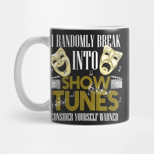 THEATRE: I Break Into Show Tunes Gift Mug